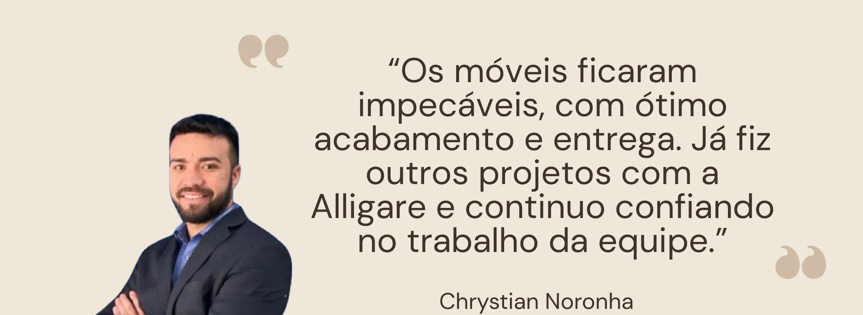 Depoimento de Chrystian Noronha sobre os móveis da Alligare